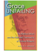 Grace Unfailing: The Radical Mind and Beloved Community of Richard Roberts