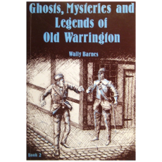 Ghosts, Mysteries, and Legends of Old Warrington, Book Two