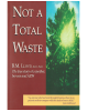 Not a Total Waste: The True Story of a Mother, a Son And AIDS
