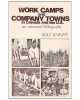 Work Camps and Company Towns in Canada and the U.S.: An Annotated Bibliography
