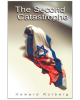 The Second Catastrophe: A Novel about a Book and Its Author