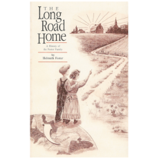 The Long Road Home: A History of the Fester Family