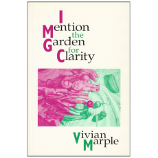 I Mention the Garden for Clarity