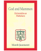 God And Mammon: Universities As Publishers