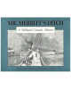 Mr. Merritt's Ditch: A Welland Canals Album