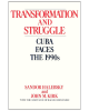Transformation and Struggle: Cuba Faces the 1990s