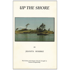 Up the Shore : A Timeless Story of Georgian Bay