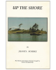 Up the Shore : A Timeless Story of Georgian Bay