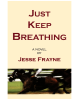 Just Keep Breathing