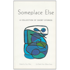 Someplace Else: A Collection of Stories from the 2001 OISE/UT Expressive Writing Seminar