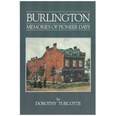 Burlington: Memories of Pioneer Days