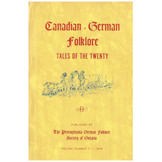 Canadian-German Folklore - Tales of the Twenty (Volume Number 7 - 1979)