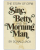 Sinc, Betty, and the Morning Man