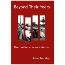 Beyond Their Years: Five Native Women's Stories