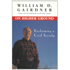 On Higher Ground: Reclaiming a Civil Society